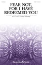 Fear Not, for I Have Redeemed You SATB choral sheet music cover